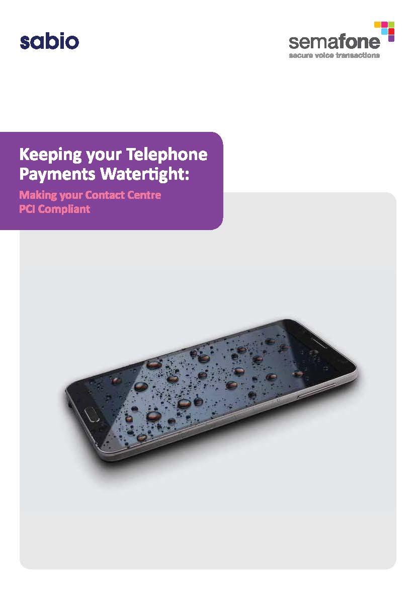 Semafone - Keeping your Telephone Payments Watertight