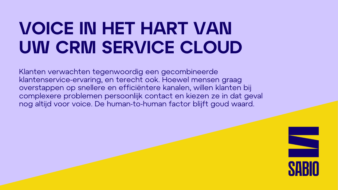 Voice in het hart van uw CRM Service Cloud 