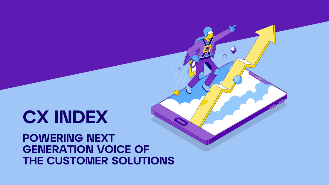 CX Index - Powering Next Generation Voice of the Customer Solutions