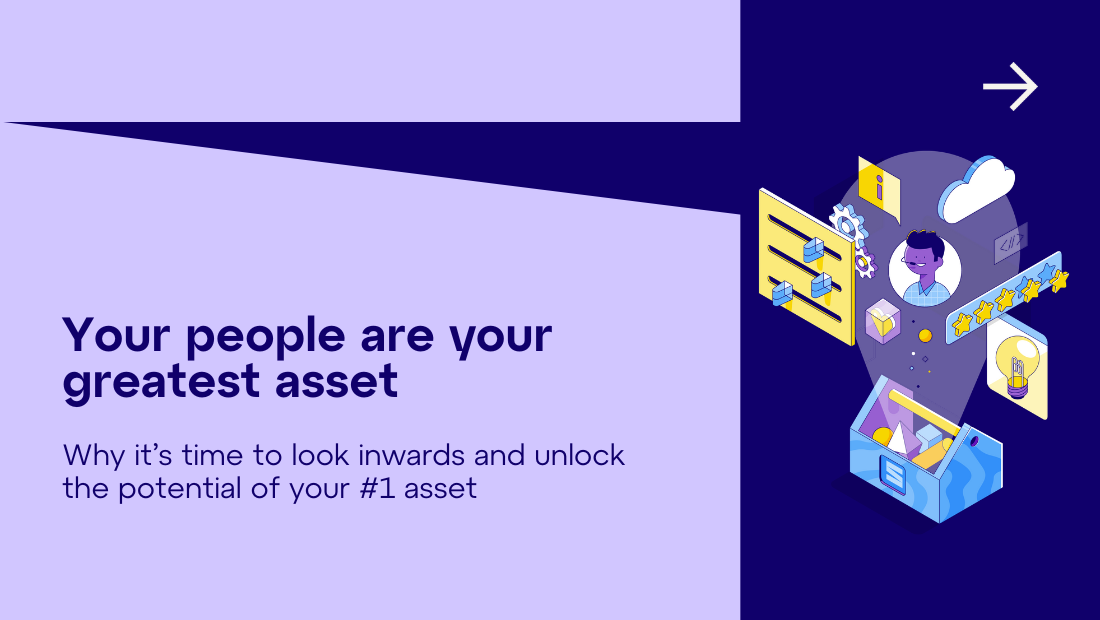 Your people are your greatest asset